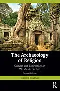 E-Book (pdf) The Archaeology of Religion von Sharon R. Steadman