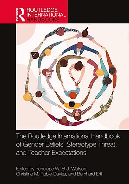 E-Book (pdf) The Routledge International Handbook of Gender Beliefs, Stereotype Threat, and Teacher Expectations von 