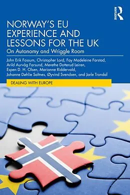 PDF Norway's EU Experience and Lessons for the UK von John Erik Fossum, Jarle Trondal, Christopher Lord