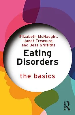 E-Book (pdf) Eating Disorders: The Basics von Elizabeth Mcnaught, Janet Treasure, Jess Griffiths