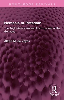 E-Book (epub) Nemesis at Potsdam von Alfred M. de Zayas