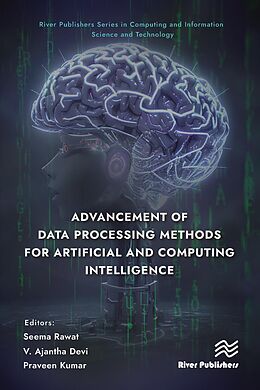 eBook (pdf) Advancement of Data Processing Methods for Artificial and Computing Intelligence de 