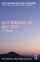 eBook (pdf) Is It Wrong to Buy Sex? de Holly Lawford-Smith, Angie Pepper
