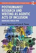 E-Book (pdf) Posthumanist Research and Writing as Agentic Acts of Inclusion von Anne B. Reinertsen, Louise M. Thomas