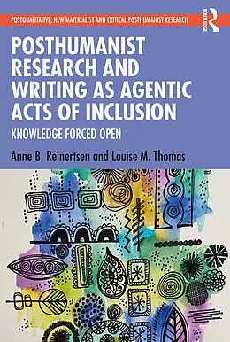 E-Book (pdf) Posthumanist Research and Writing as Agentic Acts of Inclusion von Anne B. Reinertsen, Louise M. Thomas