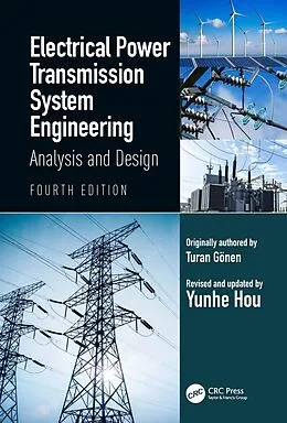 E-Book (pdf) Electrical Power Transmission System Engineering von Turan Gönen, Yunhe Hou