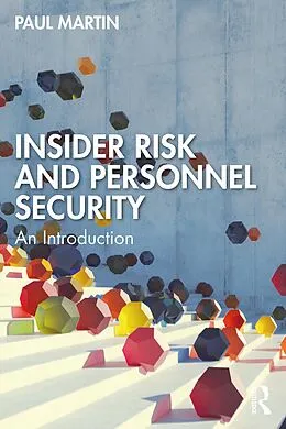 E-Book (pdf) Insider Risk and Personnel Security von Paul Martin