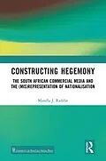 ePUB Constructing Hegemony von Mandla J. Radebe