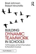 E-Book (pdf) Building Dynamic Teamwork in Schools von Brad Johnson, Robert Hinchliffe