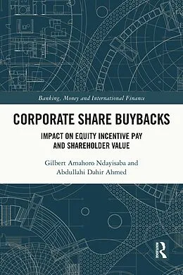 E-Book (pdf) Corporate Share Buybacks von Gilbert Amahoro Ndayisaba, Abdullahi Dahir Ahmed