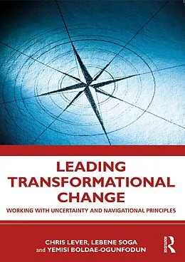 E-Book (epub) Leading Transformational Change von Chris Lever, Lebene Richmond Soga, Yemisi Bolade-Ogunfodun