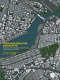 E-Book (pdf) Open Building for Architects von Stephen H. Kendall, N. John Habraken