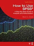 E-Book (pdf) How to Use SPSS® von Brian C. Cronk