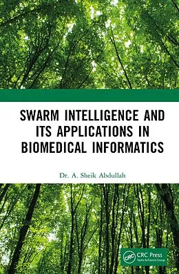 E-Book (epub) Swarm Intelligence and its Applications in Biomedical Informatics von A. Sheik Abdullah