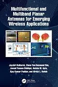 E-Book (pdf) Multifunctional and Multiband Planar Antennas for Emerging Wireless Applications von Jayshri Kulkarni, Chow-Yen-Desmond Sim, Jawad Yaseen Siddiqui