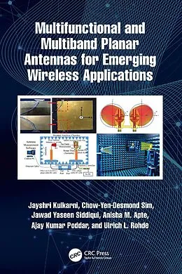 E-Book (epub) Multifunctional and Multiband Planar Antennas for Emerging Wireless Applications von Jayshri Kulkarni, Chow-Yen-Desmond Sim, Jawad Yaseen Siddiqui