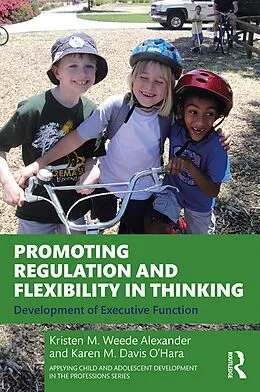 E-Book (pdf) Promoting Regulation and Flexibility in Thinking von Kristen M. Weede Alexander, Karen M. Davis O'Hara