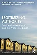 ePUB Legitimizing Authority von Boris Vormann, Christian Lammert