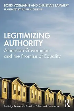 ePUB Legitimizing Authority von Boris Vormann, Christian Lammert