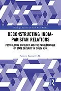 E-Book (epub) Deconstructing India-Pakistan Relations von Sanjeev Kumar H. M.