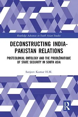 E-Book (epub) Deconstructing India-Pakistan Relations von Sanjeev Kumar H. M.