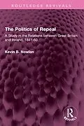 E-Book (pdf) The Politics of Repeal von Kevin B. Nowlan