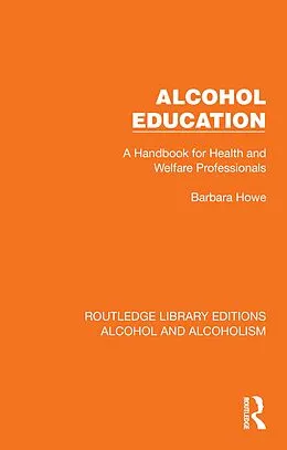 E-Book (pdf) Alcohol Education von Barbara Howe