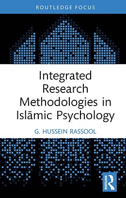 eBook (pdf) Integrated Research Methodologies in Islamic Psychology de G. Hussein Rassool