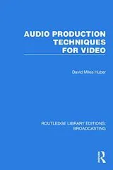 E-Book (pdf) Audio Production Techniques for Video von David Miles Huber