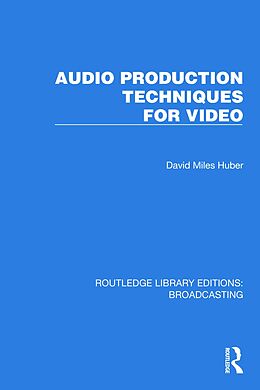 E-Book (epub) Audio Production Techniques for Video von David Miles Huber