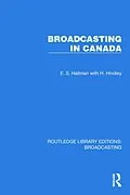 E-Book (epub) Broadcasting in Canada von E. S. Hallman, H. Hindley