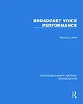 ePUB Broadcast Voice Performance von Michael C. Keith