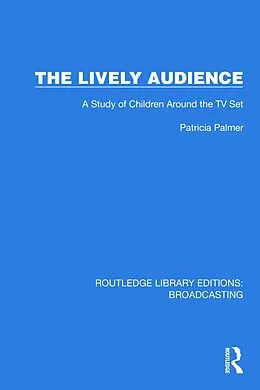 E-Book (pdf) The Lively Audience von Patricia Palmer