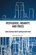 E-Book (pdf) Pestilence, Insanity, and Trees von John M. Harris Jr.