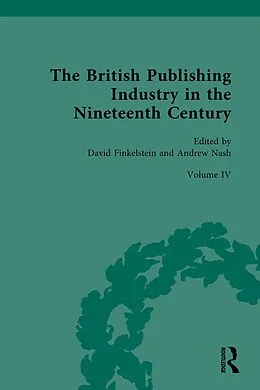 E-Book (epub) The British Publishing Industry in the Nineteenth Century von 