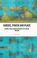 E-Book (pdf) Horses, Power and Place von Neil Ward