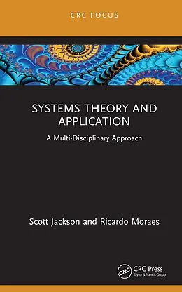 E-Book (epub) Systems Theory and Application von Scott Jackson, Ricardo Moraes