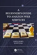E-Book (pdf) A Beginners Guide to Amazon Web Services von Parul Dubey, Rohit Raja