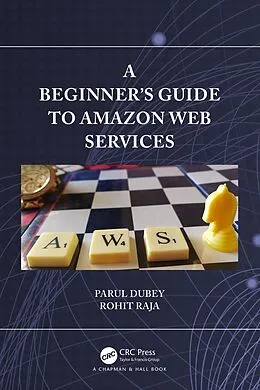 E-Book (epub) A Beginners Guide to Amazon Web Services von Parul Dubey, Rohit Raja