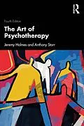 E-Book (pdf) The Art of Psychotherapy von Jeremy Holmes, Anthony Storr
