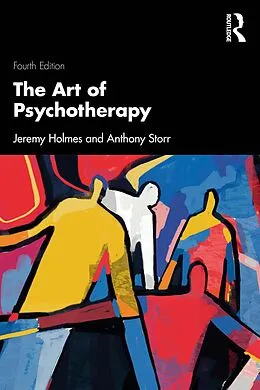 E-Book (pdf) The Art of Psychotherapy von Jeremy Holmes, Anthony Storr
