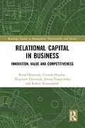E-Book (epub) Relational Capital in Business von Rafal Drewniak, Urszula Slupska, Zbigniew Drewniak