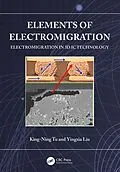 E-Book (epub) Elements of Electromigration von King-Ning Tu, Yingxia Liu