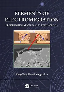 E-Book (epub) Elements of Electromigration von King-Ning Tu, Yingxia Liu