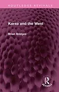 PDF Korea and the West von Brian Bridges