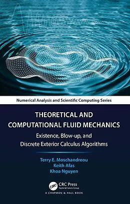 E-Book (pdf) Theoretical and Computational Fluid Mechanics von Terry E. Moschandreou, Keith Afas, Khoa Nguyen