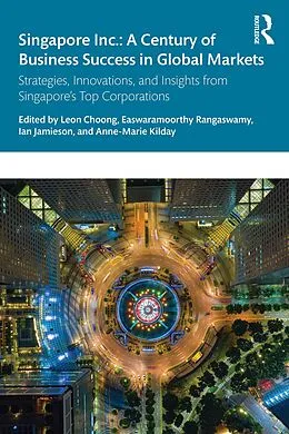 E-Book (pdf) Singapore Inc.: A Century of Business Success in Global Markets von 