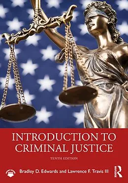 E-Book (epub) Introduction to Criminal Justice von Bradley D. Edwards, Lawrence F. Travis III