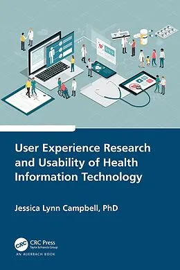 E-Book (pdf) User Experience Research and Usability of Health Information Technology von Jessica Lynn Campbell