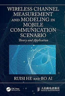 E-Book (pdf) Wireless Channel Measurement and Modeling in Mobile Communication Scenario von Ruisi He, Bo Ai